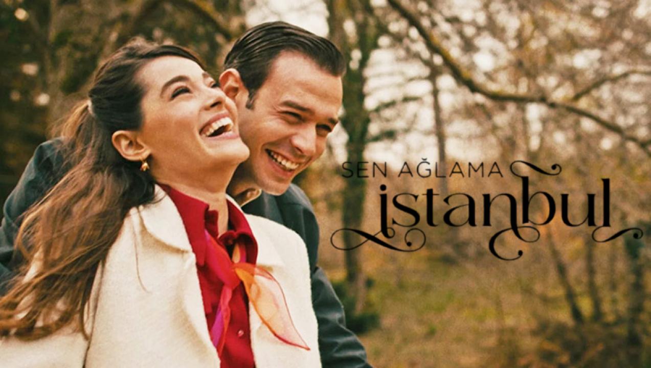 مسلسل لا تبكي يا اسطنبول الموسم الاول مترجم