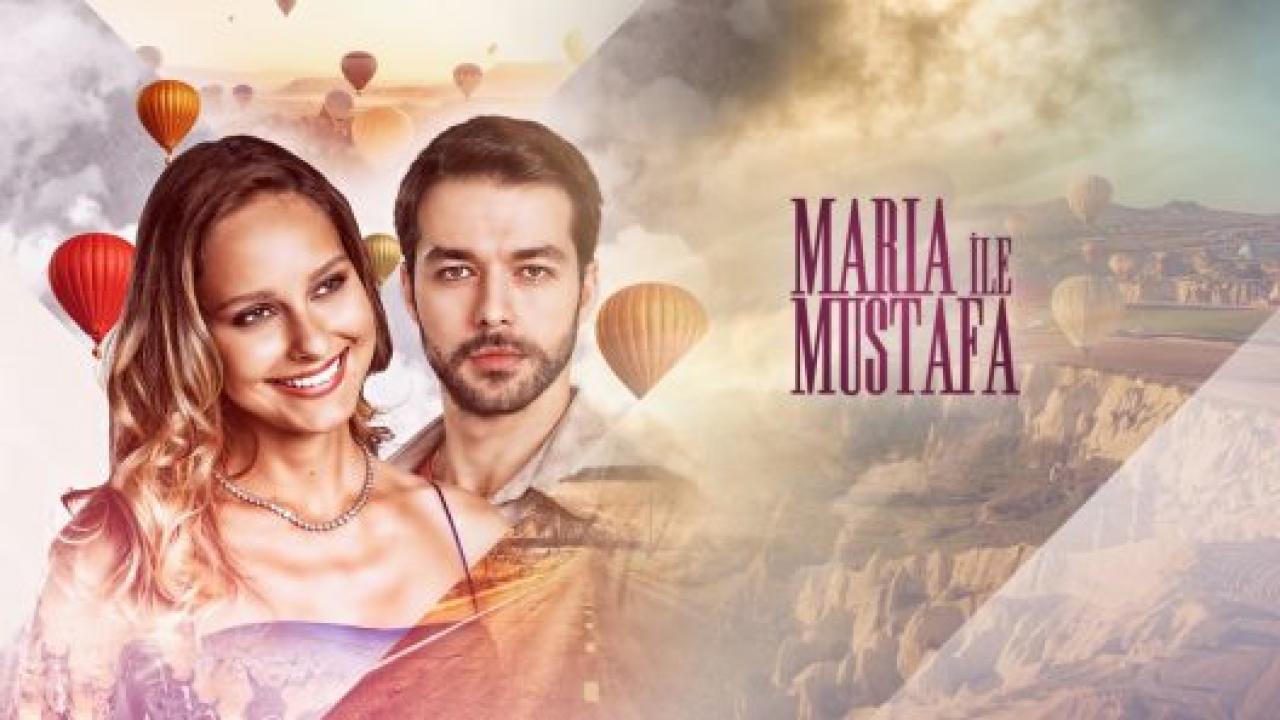مسلسل ماريا ومصطفي مترجم